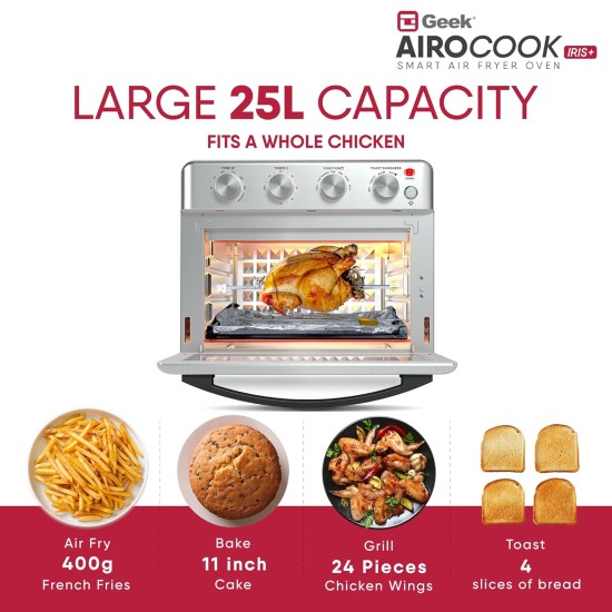 Geek AiroCook Iris Plus 25 Litre Electric Air Fryer Oven | 8 Preset Functions - Toast, Bake, Grill, Air Fry, Rotisserie & Warming | Recipe Book with 7 Accessories (1600 Watts)