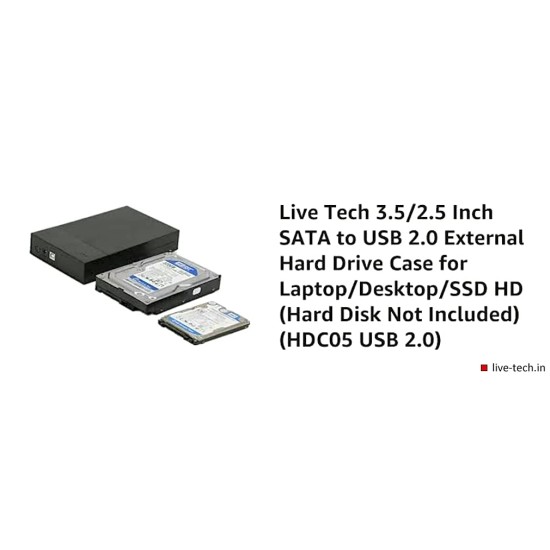 Live Tech 3.5/2.5 Inch SATA to USB 2.0 External Hard Drive Case for Laptop/Desktop/SSD HD (Hard Disk Not Included) (HDC05 USB 2.0)